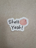 Shell Yeah! Sticker
