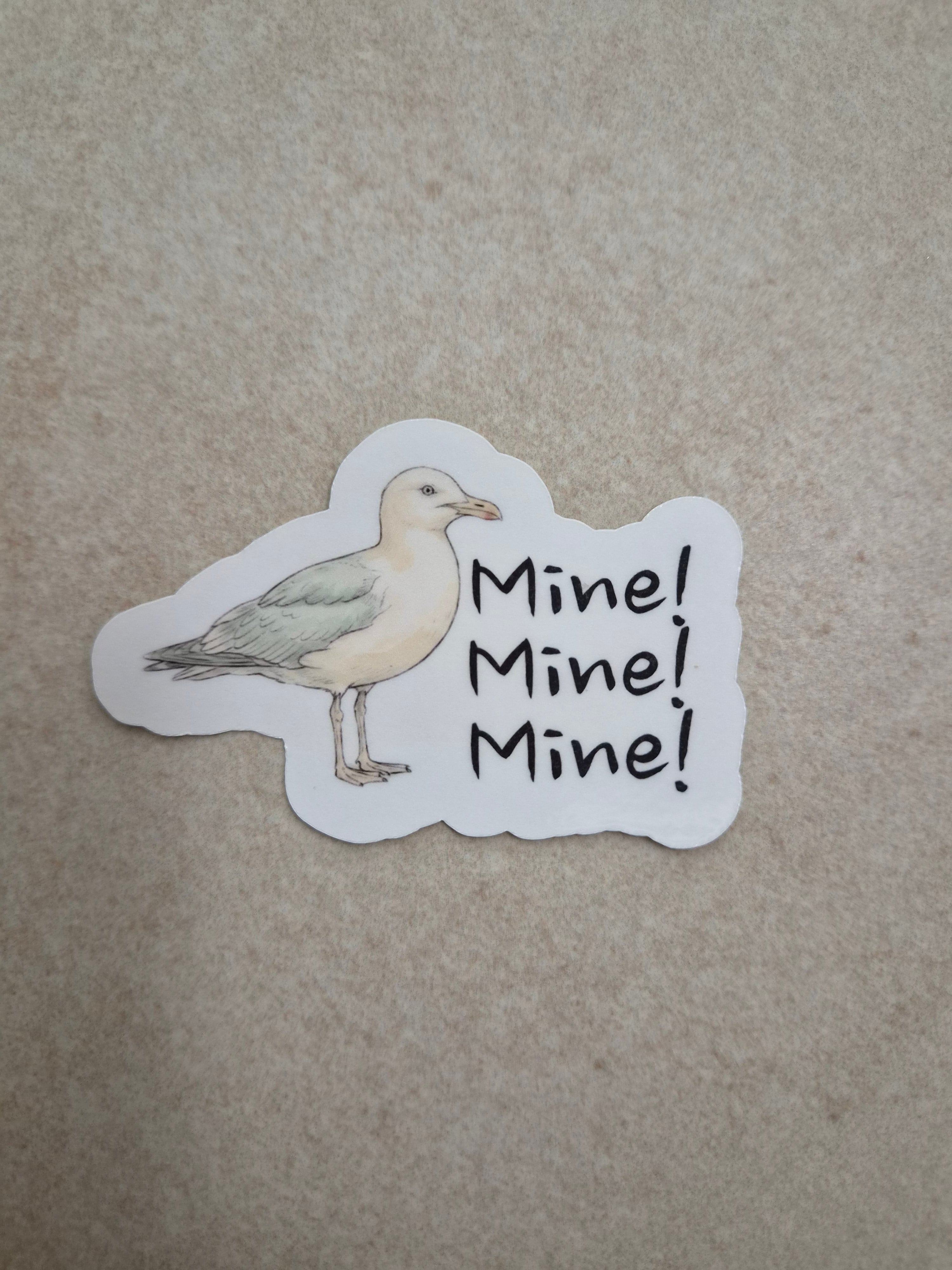 Mine! Mine! Mine! Sticker