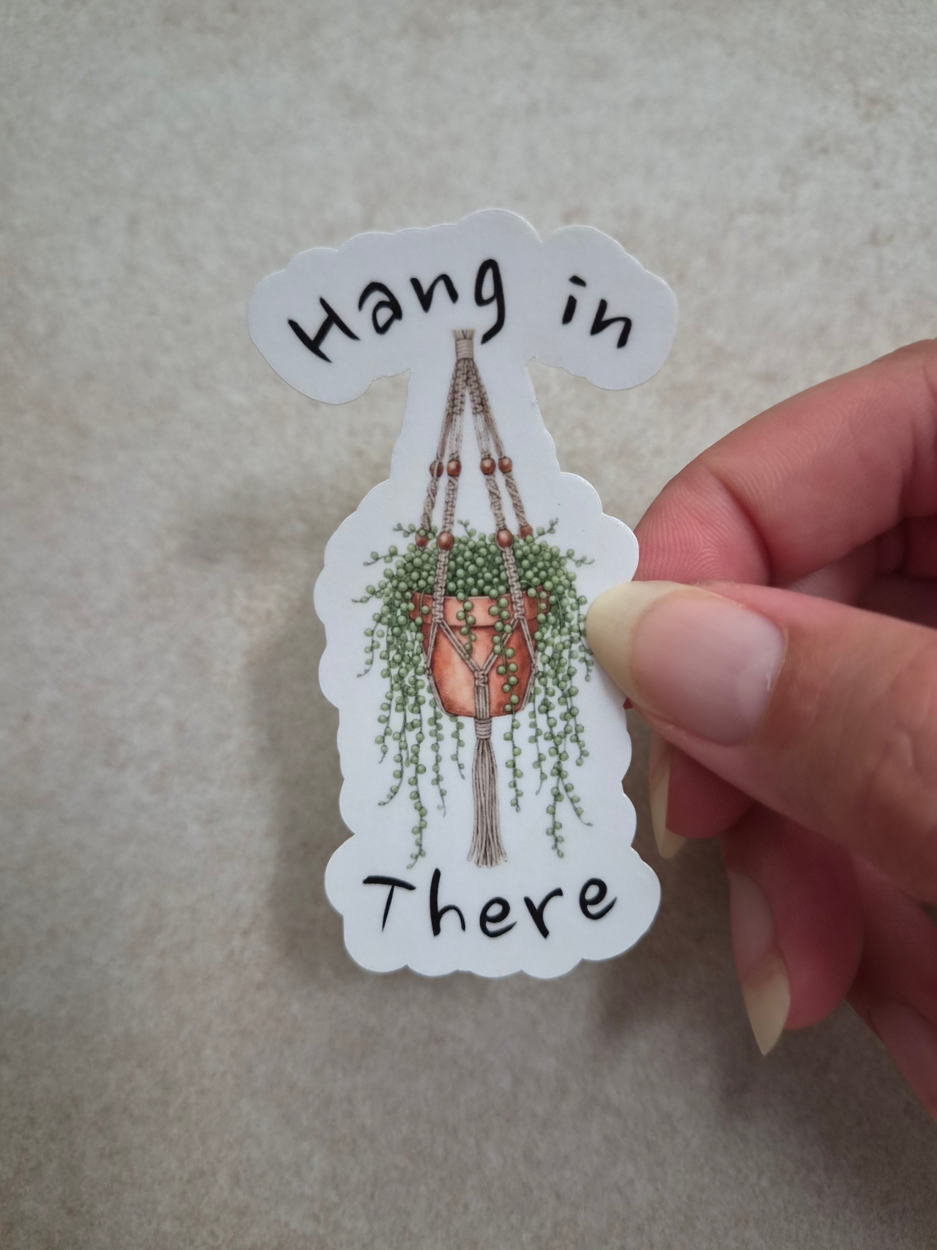 Hang in There sticker