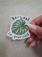 Be-Leaf In yourself sticker