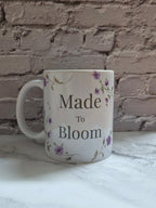 Made To Bloom mok