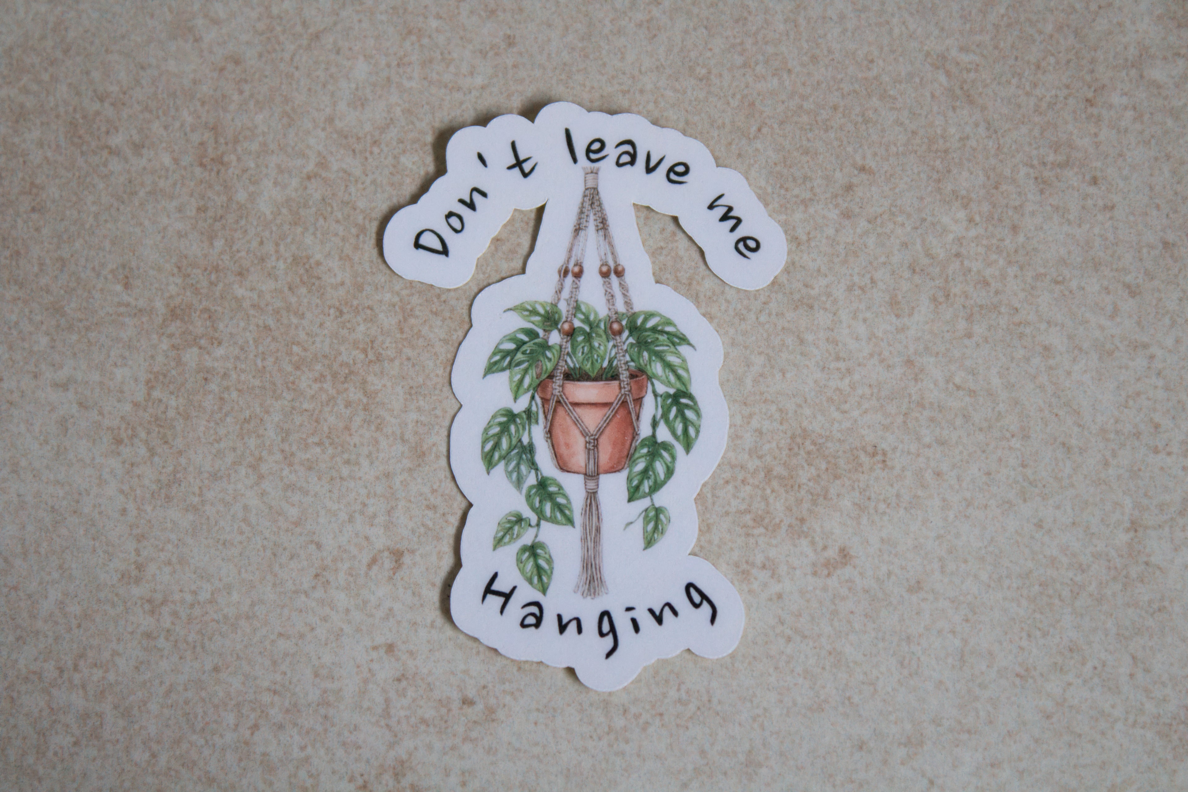 Don't leave me Hanging sticker