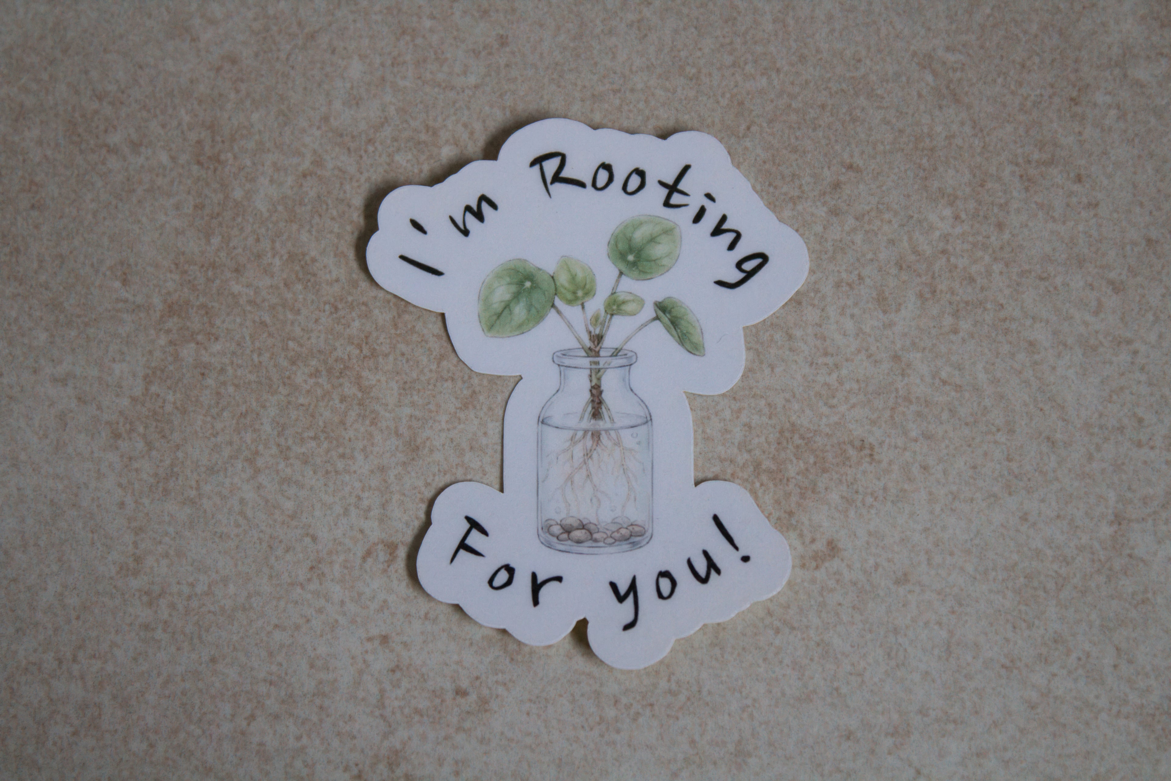 I'm Rooting For you! sticker