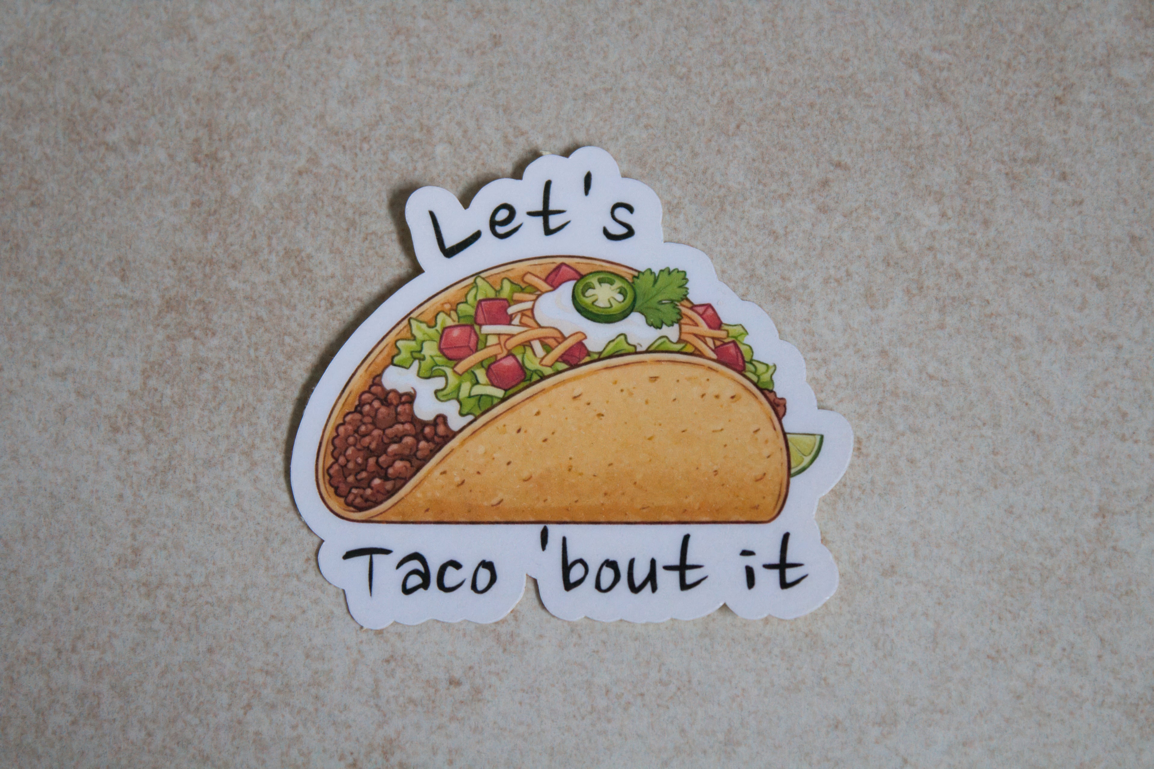 Let's Taco 'bout it sticker